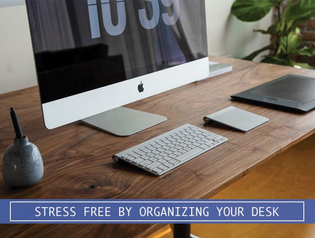 stress-free-organizing-desk