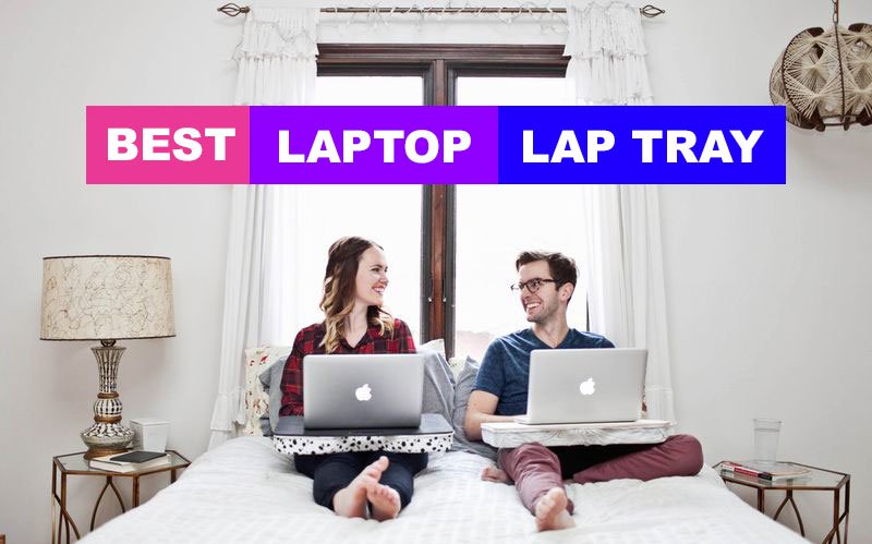 Best Lap Desk Pillows In 2019 Desk Advisor S Guide