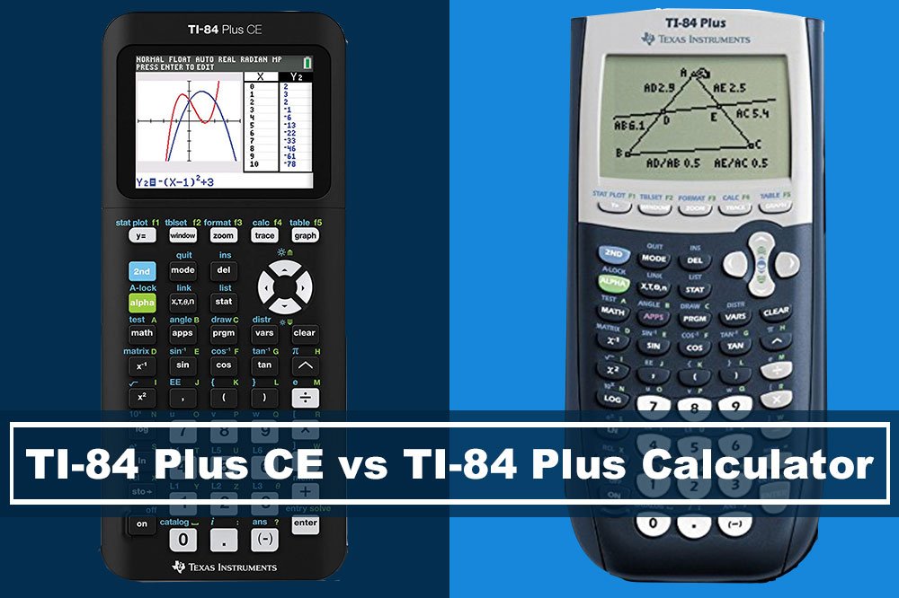 twee weken gespannen bouw TI 84 Plus CE vs TI 84 Plus | Which is better? - Desk Advisor
