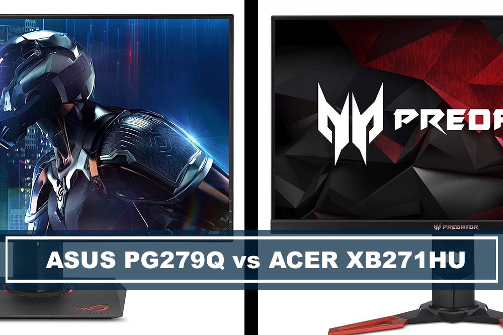 Difference Between ASUS PG279Q vs Acer XB271HU [Full Comparison Review]