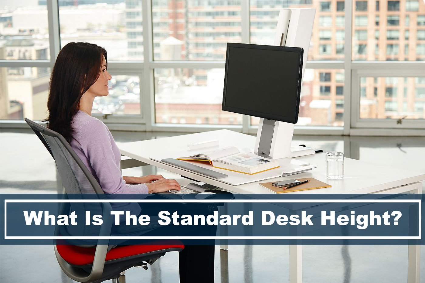 What is the standard desk height for best posture and ergonomics?