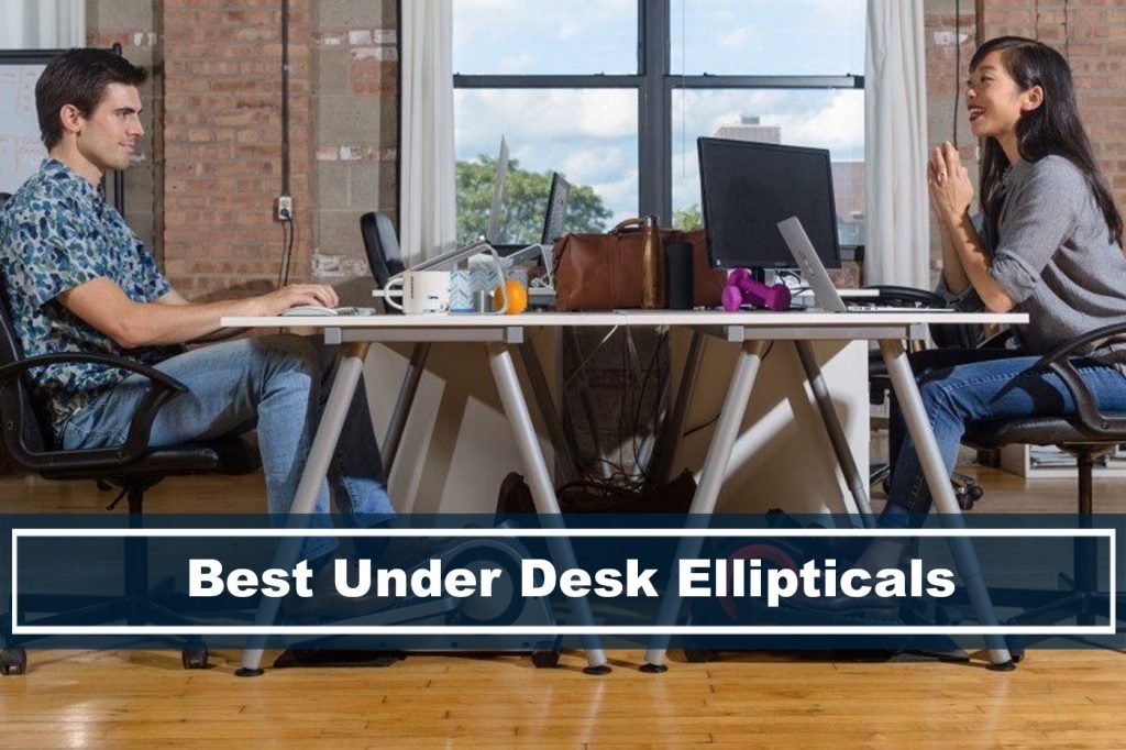 best under desk ellipticals