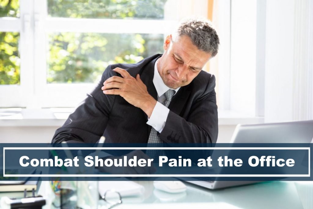 how to combat shoulder pain from working